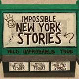 IMPOSSIBLE NEW YORK STORIES