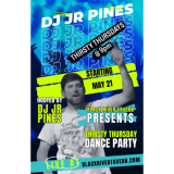 Thirsty Thursday Featuring DJ JR PINES