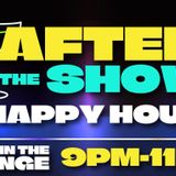 After the Show Happy Hour