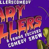 Lady Killers hosted by Ally J Ward and Devan Daliy