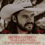 Brendan Forrest "Lifes a Song" Tour - The Neighbor