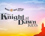 Magic Tree House: The Knight at Dawn Kids