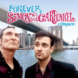 Forever Simon & Garfunkel A Tribute
