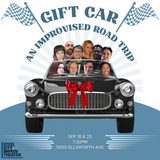 GIFT CAR class show Fridays, Sept 18 and 25 @ 730pm