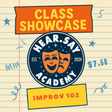 Improv 102 Class Showcase [Wednesday]