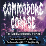 Commodore Corpse: The Paul Mazurkiewicz Stories