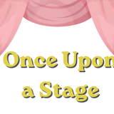 ONCE UPON A STAGE