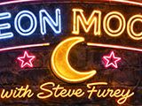 Neon Moon with Steve Furey