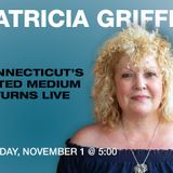 PSYCHIC MEDIUM PATRICIA GRIFFIN