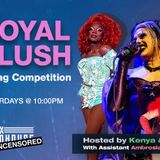 ROYAL BLUSH: A DRAG COMPETITION