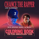 Coloring Book 10 Year Anniversary Tour Chance The Rapper with La Reezy