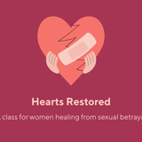 Hearts Restored Class