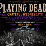 Playing Dead - Grateful Wednesday Residency