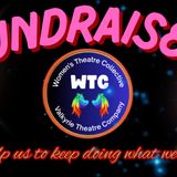 Women's Theatre Collective/Valkyie Theatre Company Fundrasier