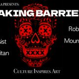 Breaking Barriers w/ Mourning Candle, Roben X, Good Samaritan, Seize and Desist, Rico Del Oro, and the HFF Dancers