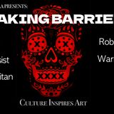 Breaking Barriers w/ Roben X, Good Samaritan, Seize and Desist, Rico Del Oro, Warning Signs, and the HFF Dancers