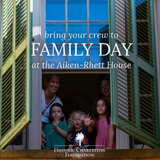 Family Day at the Aiken-Rhett House