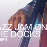 Jazz Jam on the Docks