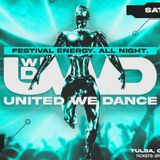 United We Dance: Festival Energy. All Night. (18+)
