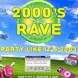 2000s Rave (18+)