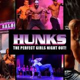 HUNKS the show - The Ultimate Girls’ Night Out!
