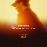 Jason Ross: The True North Tour