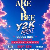 Are N Bee: Y2K Night: 2000s R&B All Night