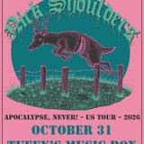 Nick Shoulders: Apocalypse, Never!