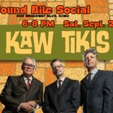 Kaw Tikis Matinee
