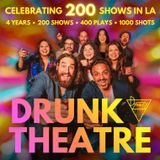 Drunk Theatre