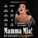 Mamma Mia! But Different: Mafiosa