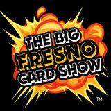 The Big Fresno Card Show