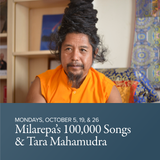 The One Hundred Thousand Songs of Milarepa and The Mahamudra of Tara with Khenpo Könchok Tashi Rinpoche