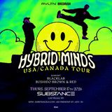 RVLTN & Bassrush Presents: HYBRID MINDS (21+)