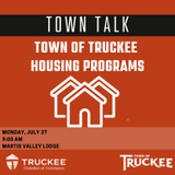 Town Talk - Understanding Town of Truckee Housing Programs