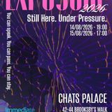 ‘Still Here. Under Pressure.’ by Immediate Theatre