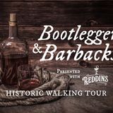 Bootleggers and Barbacks Tour