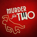 Murder For Two