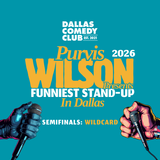 Purvis Wilson: Funniest Stand-up in Dallas • Wildcard