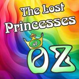 The Lost Princesses of OZ