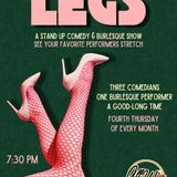 LEGS: Stand-Up Comedy & Burlesque
