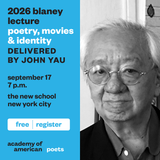 2026 Blaney Lecture: Poetry, Movies, and Identity with John Yau