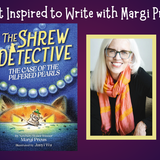Author Margi Preus: Mystery Writing and THE SHREW DETECTIVE