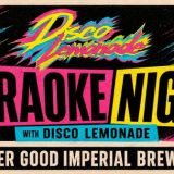 Karaoke Night with Disco Lemonade at Greater Good
