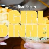 Girl Dinner