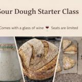 Sour Dough Starter Class
