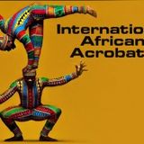 The International African Acrobats