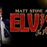 ELVIS: In Person Starring Matt Stone