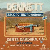DENNETT - Back to the Roadhouse Tour 2026