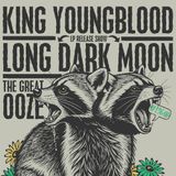 King Youngblood, Long Dark Moon (LP release), The Great Ooze